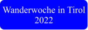 Wanderwoche in Tirol 2022