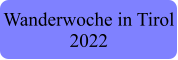 Wanderwoche in Tirol 2022