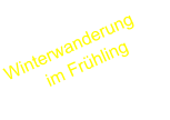Winterwanderung im Fr�hling