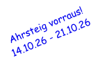 Ahrsteig vorraus! 14.10.26 - 21.10.26